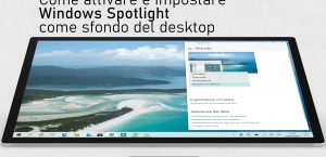 Come attivare e impostare Windows Spotlight come sfondo del desktop